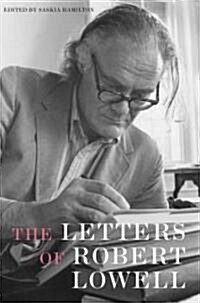 The Letters Of Robert Lowell (Hardcover)
