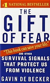The Gift of Fear: And Other Survival Signals That Protect Us from Violence (Mass Market Paperback)