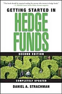 Getting Started in Hedge Funds (Paperback, 2nd)