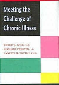 Meeting The Challenge Of Chronic Illness (Hardcover)