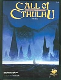 Call of Cthulhu: Horror Roleplaying in the Worlds of H.P. Lovecraft (Paperback, 6)