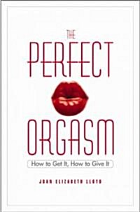 The Perfect Orgasm (Paperback)