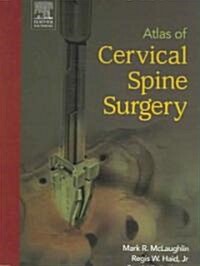 Atlas Of Cervical Spine Surgery (Hardcover)