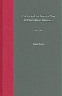 Humor and the Eccentric Text in Puerto Rican Literature (Hardcover)