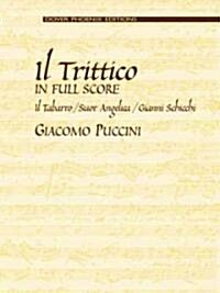 Il Trittico In Full Score (Hardcover)