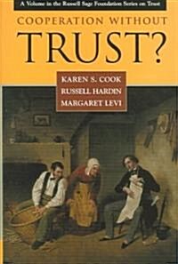 Cooperation Without Trust? (Hardcover)