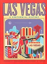 Las Vegas: A Centennial History (Paperback)