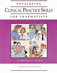 Developing Clinical Skills For Pharmacists (Paperback)