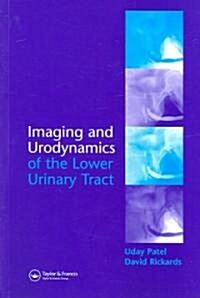 Imaging and Urodynamics of the Lower Urinary Tract (Paperback)