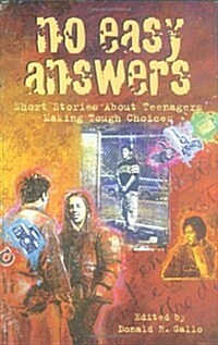 No Easy Answers: Short Stories about Teenagers Making Tough Choices (Mass Market Paperback)