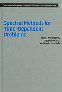 Spectral Methods for Time-Dependent Problems (Hardcover)