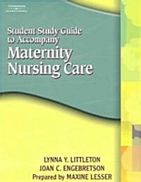 Maternity Nursing Care (Paperback, Student, Study Guide)
