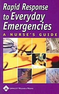 Rapid Response to Everyday Emergencies (Paperback)