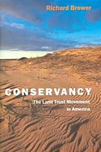 Conservancy: The Land Trust Movement in America (Paperback)