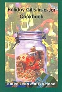 Holiday Gifts-in-a-Jar Cookbook (Paperback)