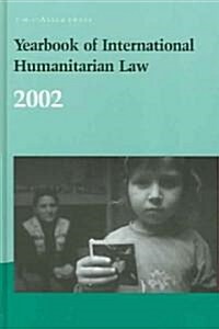 Yearbook of International Humanitarian Law - 2002 (Hardcover, Edition.)