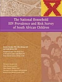 National Household HIV Prevalence and Risk Survey of South African Children (Paperback)