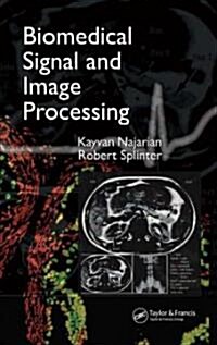 Biomedical Signal And Image Processing (Hardcover)
