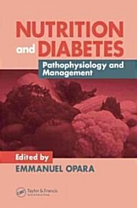 Nutrition and Diabetes: Pathophysiology and Management (Hardcover)
