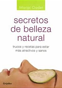 Secretos De Belleza Natural (Paperback)