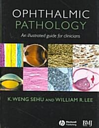 Ophthalmic Pathology (Hardcover)
