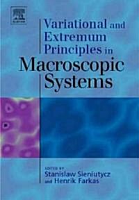 Variational and Extremum Principles in Macroscopic Systems (Hardcover, New)