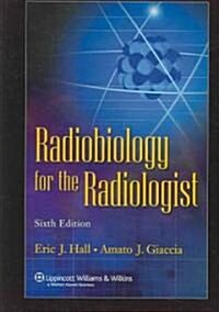 Radiobiology For The Radiologist (Hardcover, 6th)