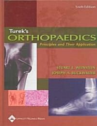 Tureks Orthopaedics: Principles and Their Application (Hardcover, 6)