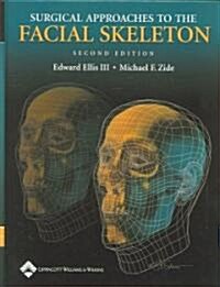 Surgical Approaches to the Facial Skeleton (Hardcover, 2)