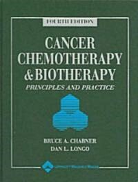 Cancer Chemotherapy and Biotherapy (Hardcover, 4th)
