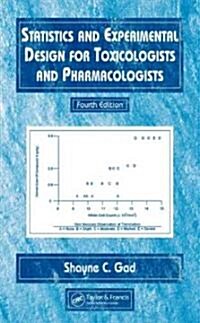 Statistics and Experimental Design for Toxicologists and Pharmacologists (Hardcover, 4)
