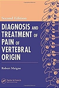 Diagnosis and Treatment of Pain of Vertebral Origin (Hardcover, 2)
