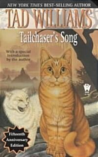 Tailchasers Song (Mass Market Paperback, 15, Anniversary)