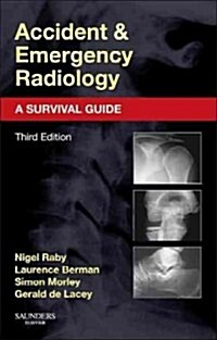 Accident and Emergency Radiology: A Survival Guide (Paperback, 3 ed)