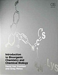 Introduction to Bioorganic Chemistry and Chemical Biology (Paperback)
