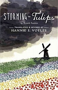 Storming the Tulips (Paperback)