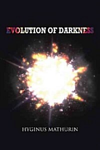 Evolution of Darkness (Hardcover)