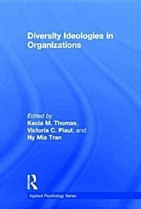 Diversity Ideologies in Organizations (Hardcover)