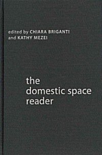 The Domestic Space Reader (Hardcover)