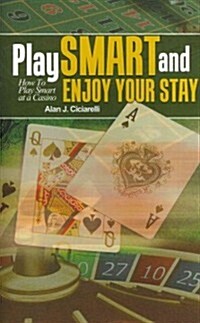 Play Smart and Enjoy Your Stay (Paperback)