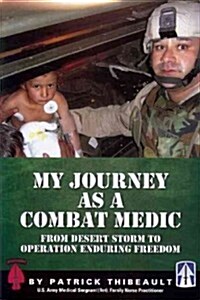 My Journey As a Combat Medic (Paperback)