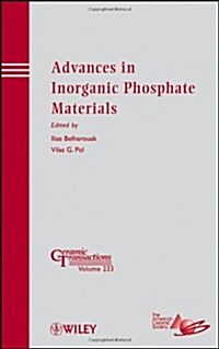 Advances in Inorganic Phosphate Materials (Hardcover)