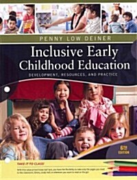 Inclusive Early Childhood Education: Development, Resources, and Practice (Loose Leaf, 6)