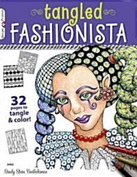 Tangled Fashionista: 32 Pages to Tangle & Color! (Paperback)