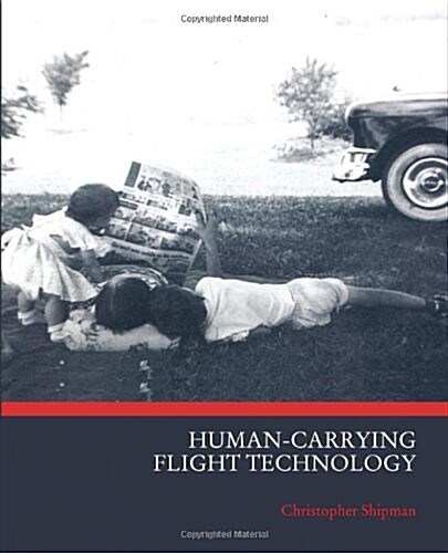 Human-Carrying Flight Technology (Paperback)