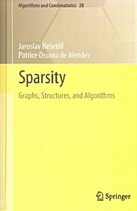 Sparsity: Graphs, Structures, and Algorithms (Hardcover, 2012)