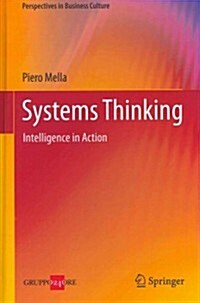 Systems Thinking: Intelligence in Action (Hardcover, 2012)