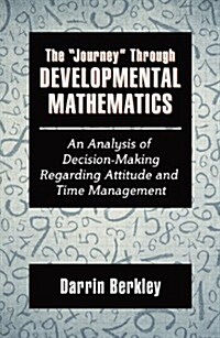 The Journey Through Developmental Mathematics (Paperback)