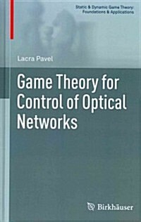 Game Theory for Control of Optical Networks (Hardcover, 2012)