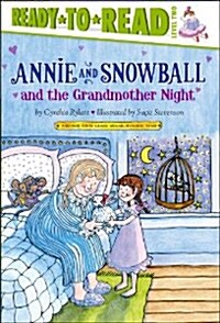 Annie and Snowball and the Grandmother Night: Ready-To-Read Level 2volume 12 (Hardcover)